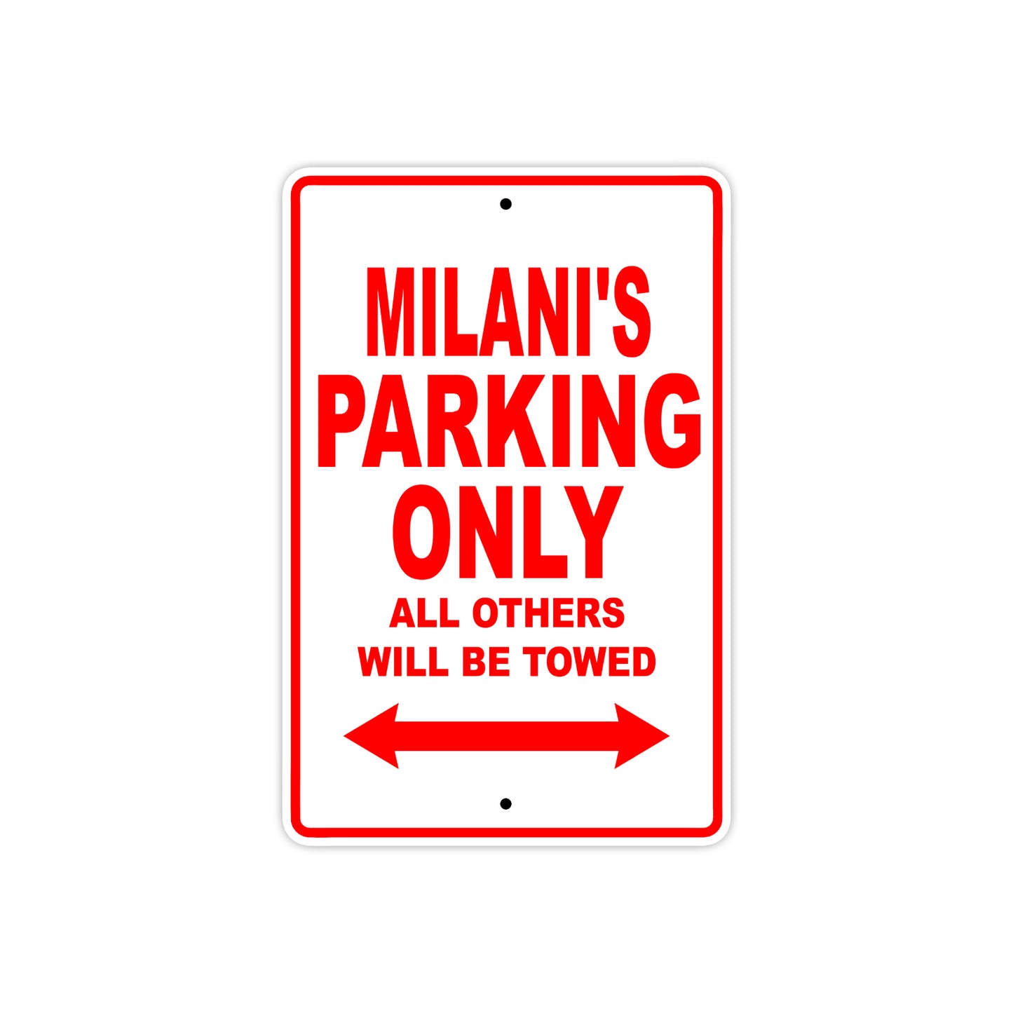 Milani's Name Parking Only All Others Will Be Towed Sign Plate