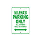 Milena's Name Parking Only All Others Will Be Towed Sign Plate