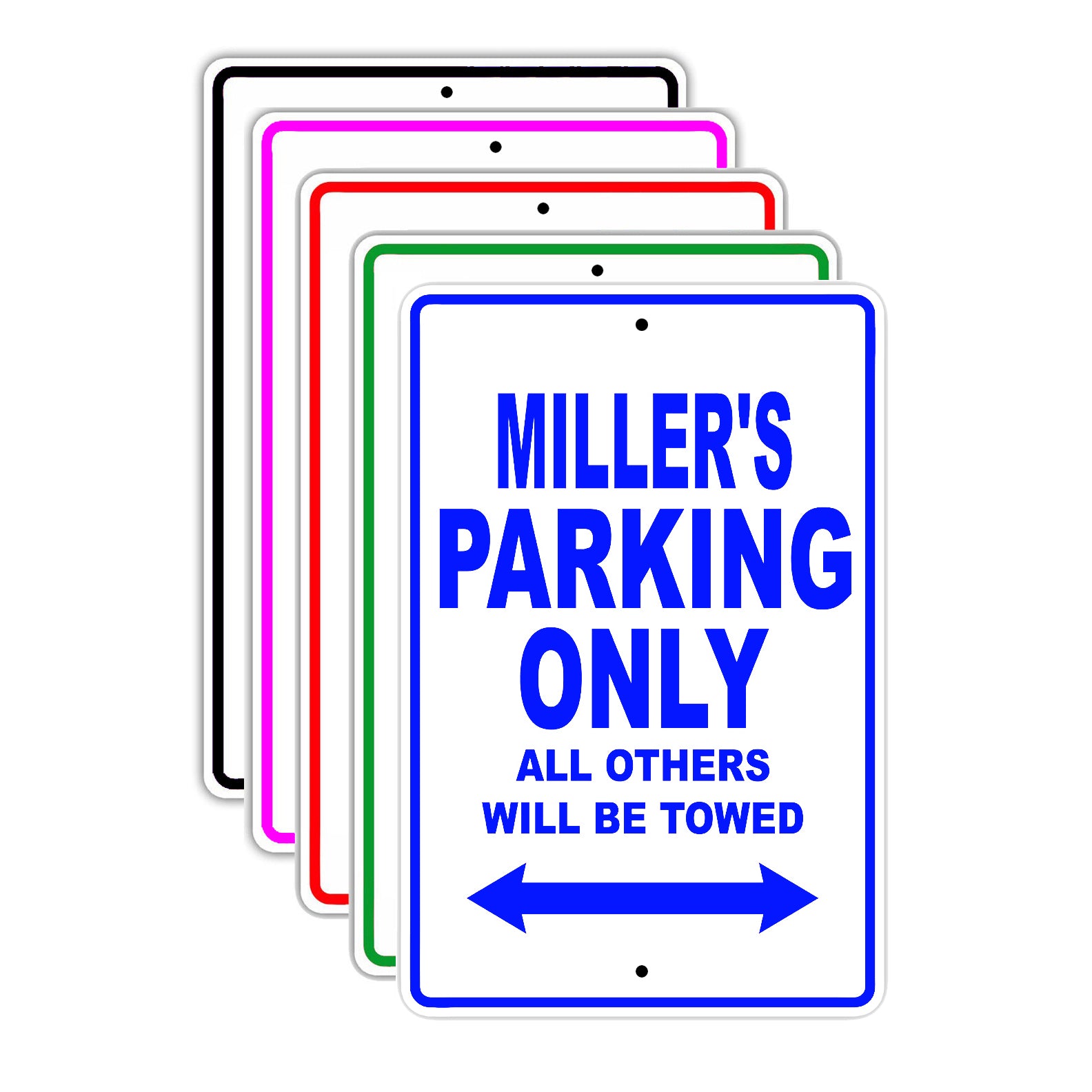Miller's Name Parking Only All Others Will Be Towed Signs
