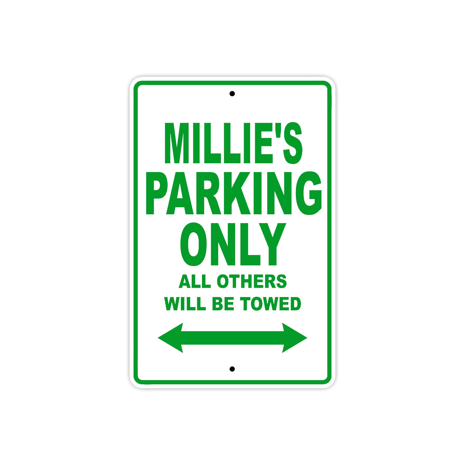 Millie's Name Parking Only All Others Will Be Towed Metal Sign Plate