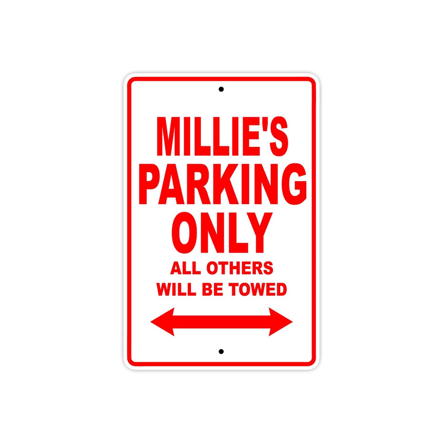Millie's Name Parking Only All Others Will Be Towed Sign Plate