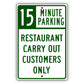 Minute Parking Restaurant Carry Out Customers Only Aluminum Metal Sign