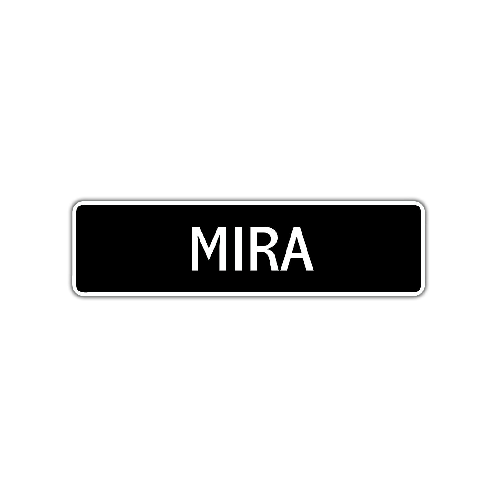 Mira Street Metal Sign  