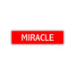 Miracle Street Sign
