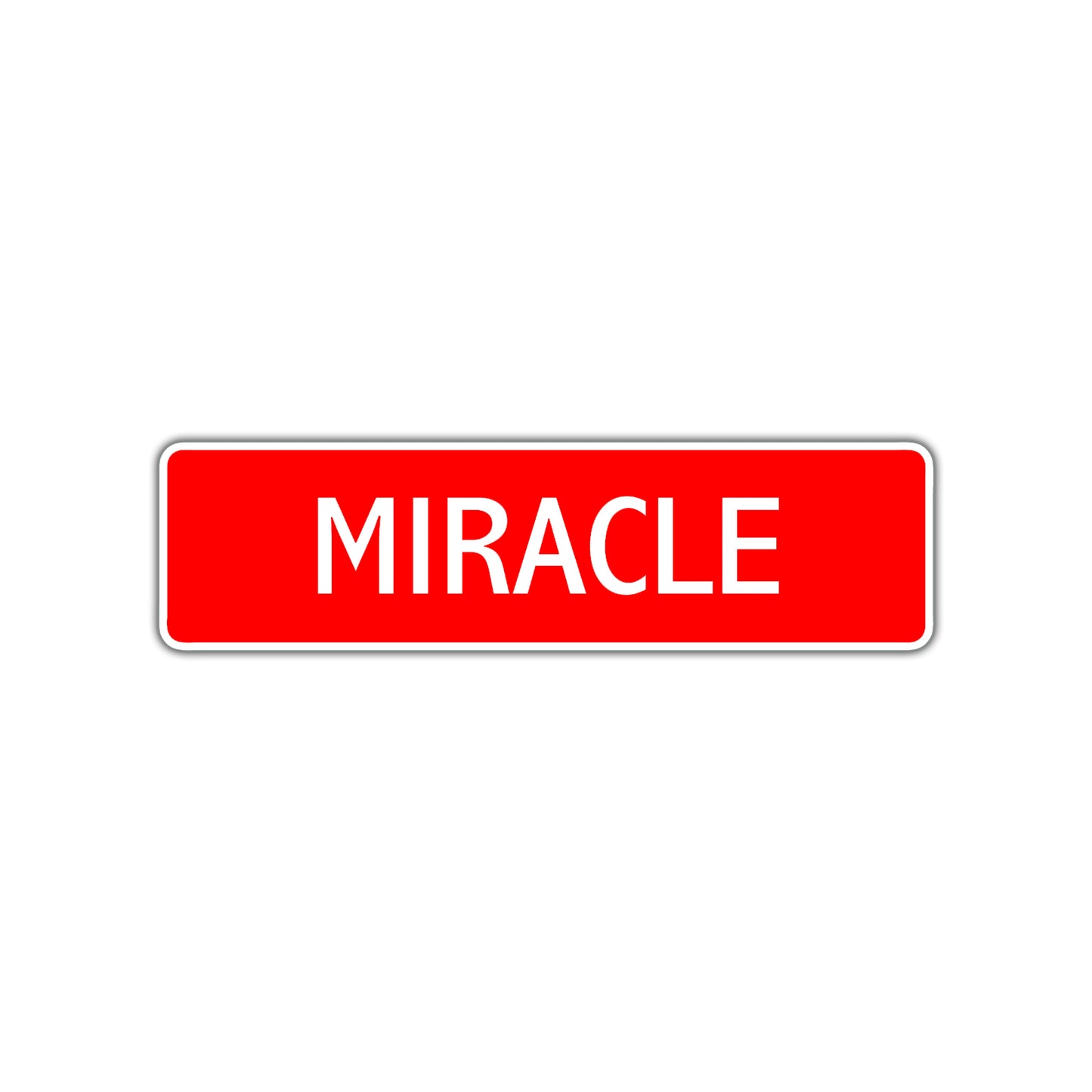 Miracle Street Sign