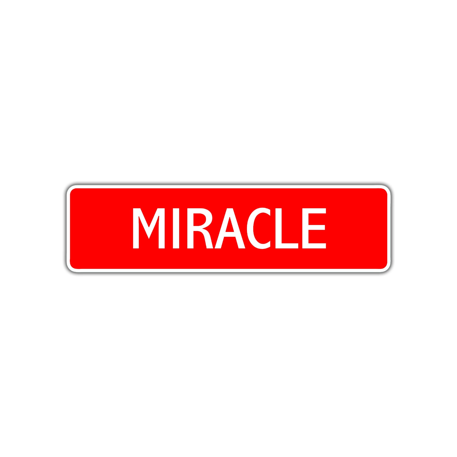 Miracle Street Sign