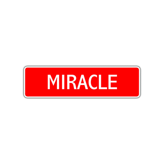 Miracle Street Sign