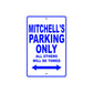 Mitchell's Name Parking Only All Others Will Be Towed Sign
