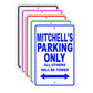 Mitchell's Name Parking Only All Others Will Be Towed Signs