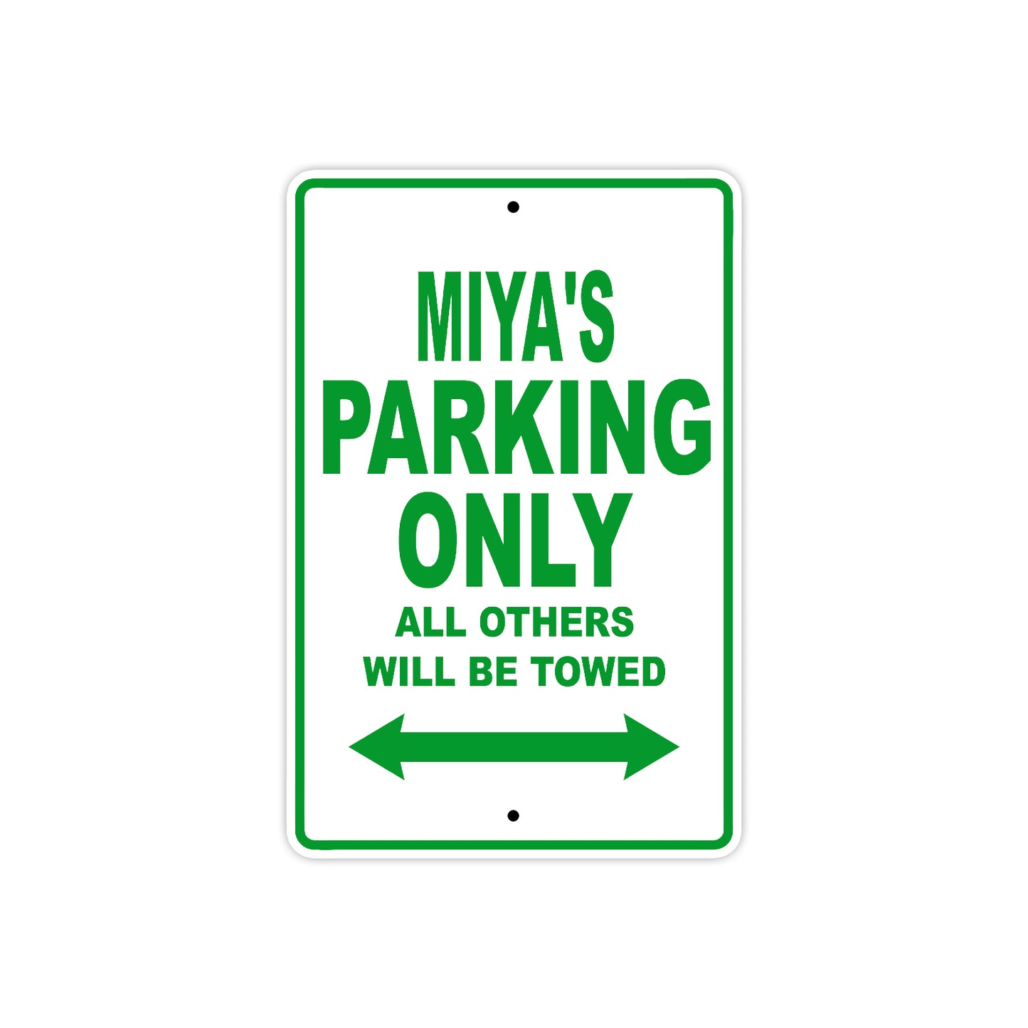 Miya's Name Parking Only All Others Will Be Towed Metal Sign Plate