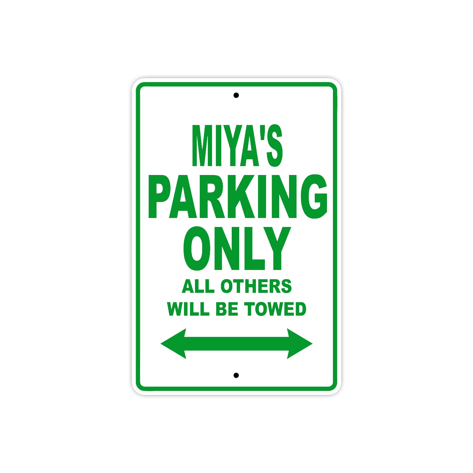 Miya's Name Parking Only All Others Will Be Towed Metal Sign Plate