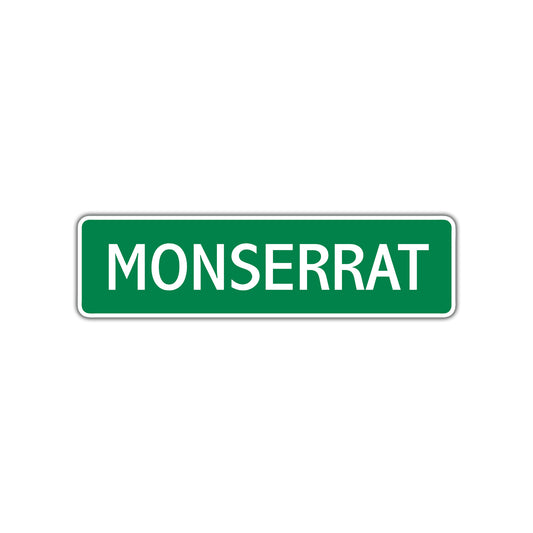 Monserrat Street Sign
