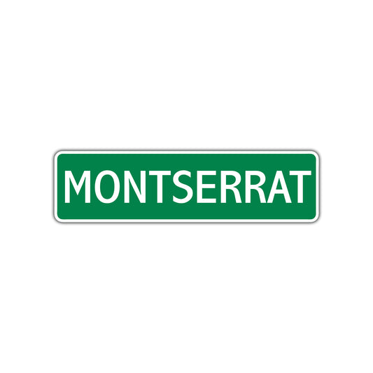 Montserrat Street Sign