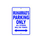 Muhammad's Name Parking Only All Others Will Be Towed Sign