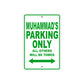 Muhammad's Name Parking Only All Others Will Be Towed Sign Plate