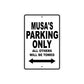 Musa's Name Parking Only All Others Will Be Towed Aluminum Sign  