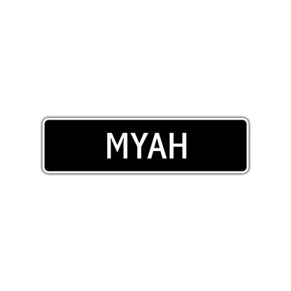 Myah Street Metal Sign 