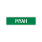 Myah Street Sign Plate