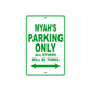Myah's Name Parking Only All Others Will Be Towed Metal Sign Plate