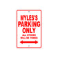 Myles's Name Parking Only All Others Will Be Towed Sign