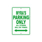 Myra's Name Parking Only All Others Will Be Towed Metal Sign Plate