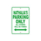 Nathalia's Name Parking Only All Others Will Be Towed Metal Sign Plate