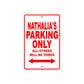 Nathalia's Name Parking Only All Others Will Be Towed Sign Plate