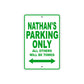 Nathan's Name Parking Only All Others Will Be Towed Metal Sign Plate