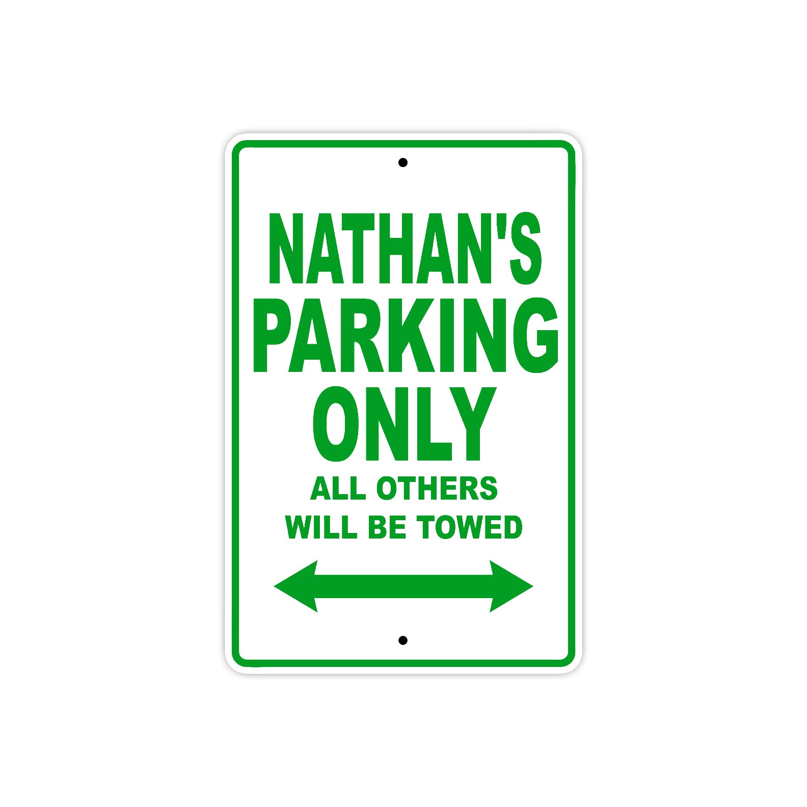 Nathan's Name Parking Only All Others Will Be Towed Metal Sign Plate