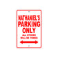 Nathaniel's Name Parking Only All Others Will Be Towed Metal Sign Plate