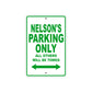 Nelson's Name Parking Only All Others Will Be Towed Sign Plate