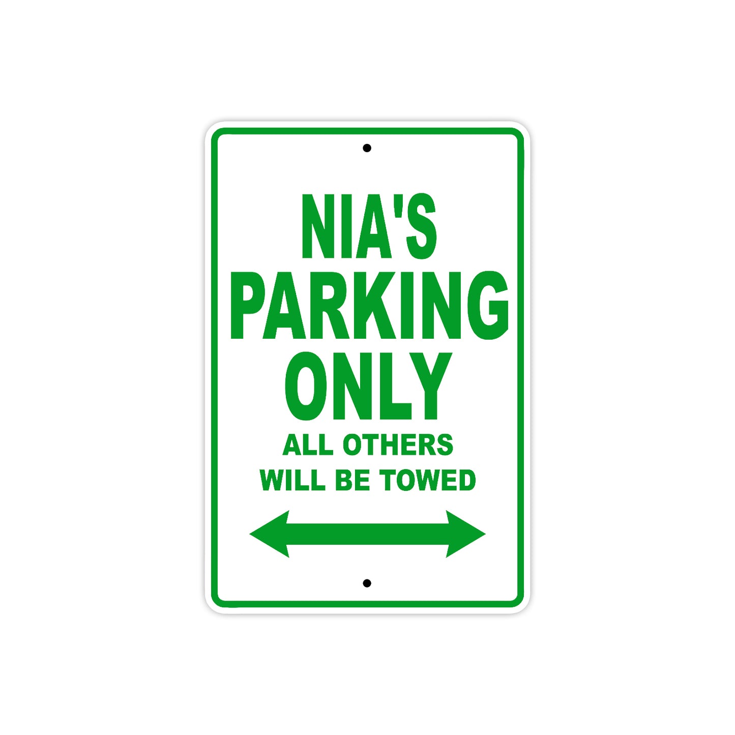 Nia's Name Parking Only All Others Will Be Towed Metal Sign Plate