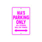 Nia's Name Parking Only All Others Will Be Towed Sign