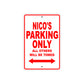 Nico's Name Parking Only All Others Will Be Towed Metal Sign Plate