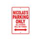 Nicolas's Name Parking Only All Others Will Be Towed Metal Sign Plate