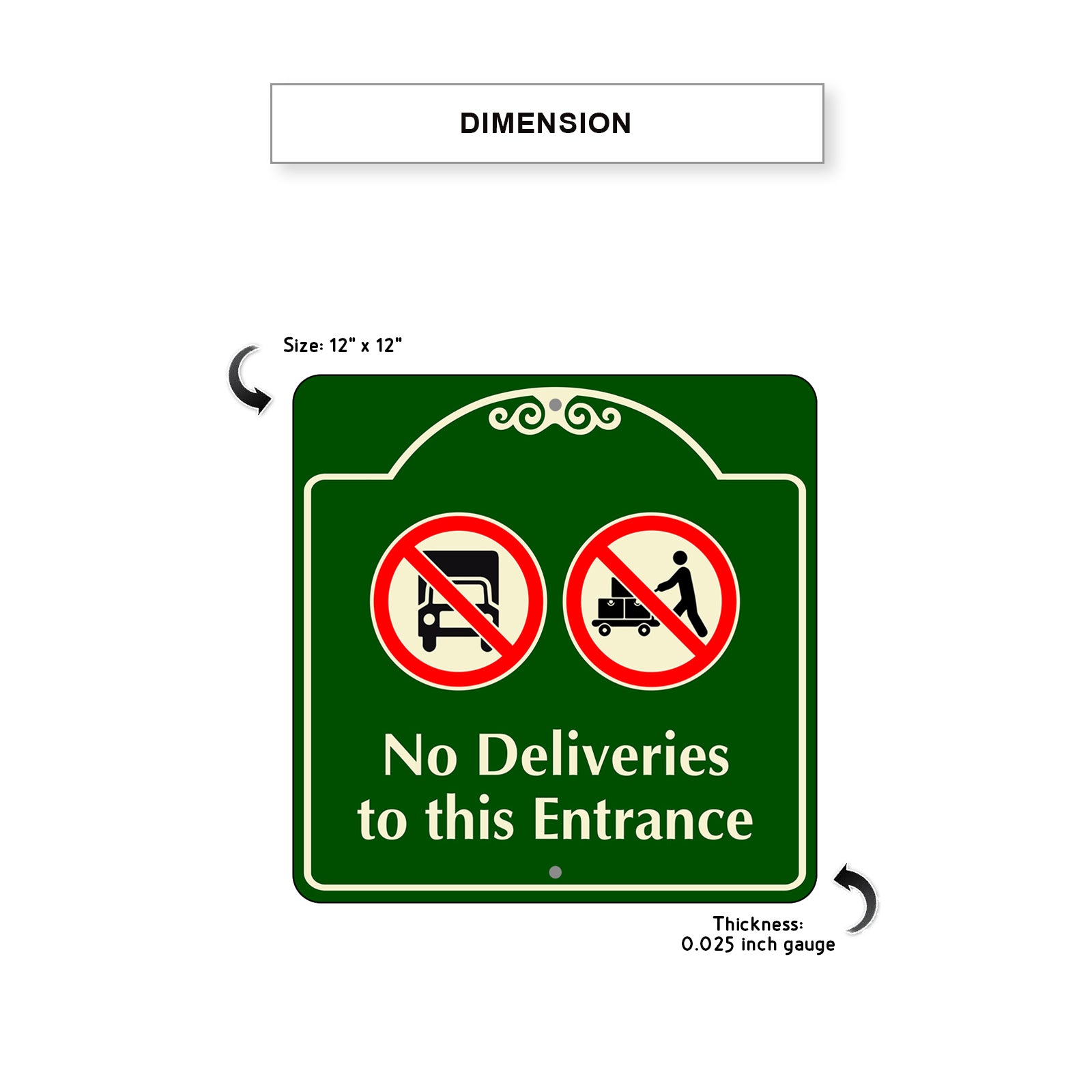 No Deliveries to this Entrance Square Sign Dimension
