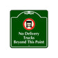 No Delivery Trucks Beyond This Point Square Sign
