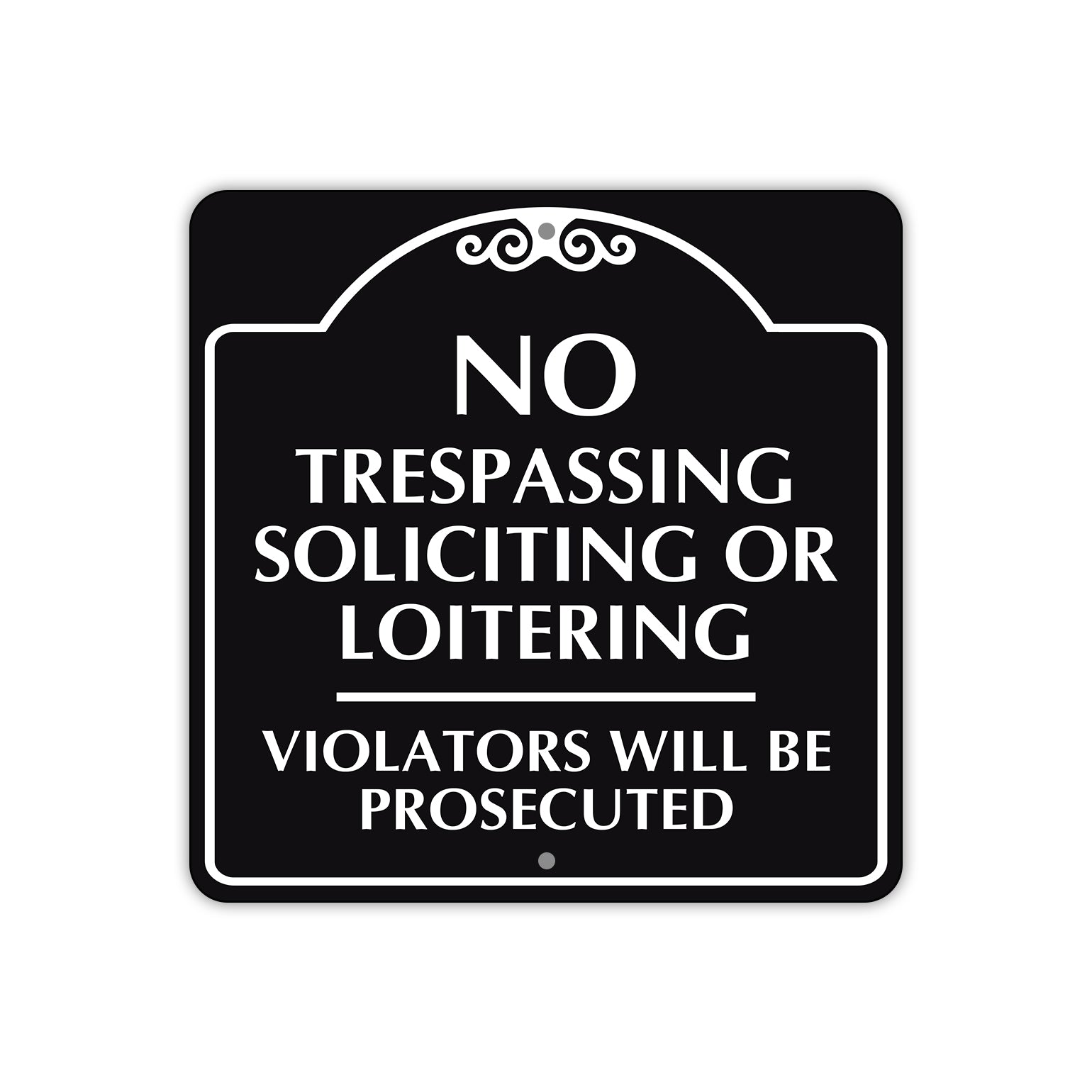 No Trespassing Soliciting or Loitering Metal Sign 