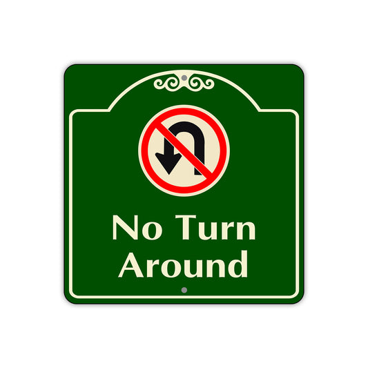 No Turn Around No U-Turn Square Sign