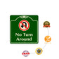 No Turn Around No U-Turn Square Sign protection