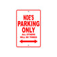 Noe's Name Parking Only All Others Will Be Towed Metal Sign Plate