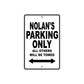 Nolan's Name Parking Only All Others Will Be Towed Aluminum Sign  