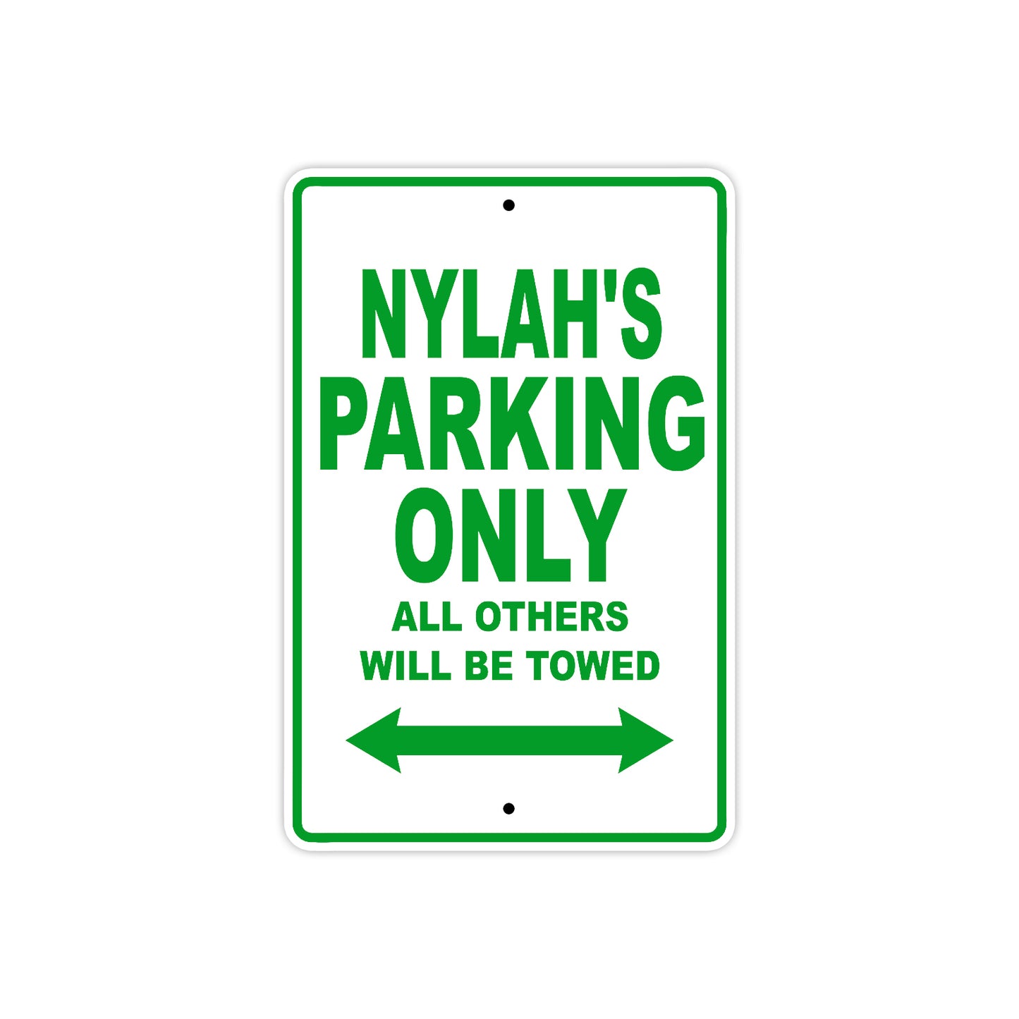 Nylah's Name Parking Only All Others Will Be Towed Metal Sign Plate