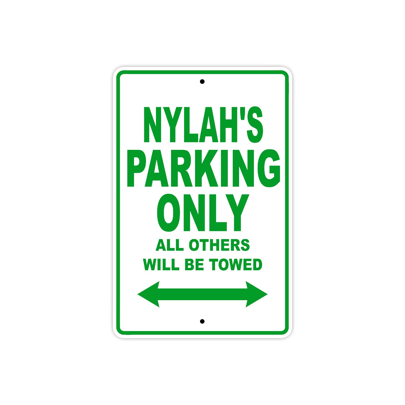 Nylah's Name Parking Only All Others Will Be Towed Metal Sign Plate