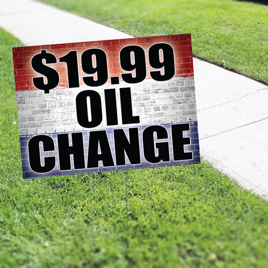 $19.99 Oil Change Coroplast Yard Sign