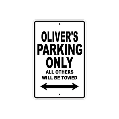 Oliver's Name Parking Only All Others Will Be Towed Aluminum Sign  