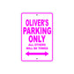 Oliver's Name Parking Only All Others Will Be Towed Metal Sign  