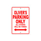 Oliver's Name Parking Only All Others Will Be Towed Metal Sign Plate