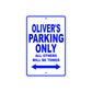 Oliver's Name Parking Only All Others Will Be Towed Sign
