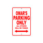 Omar's Name Parking Only All Others Will Be Towed Metal Sign Plate